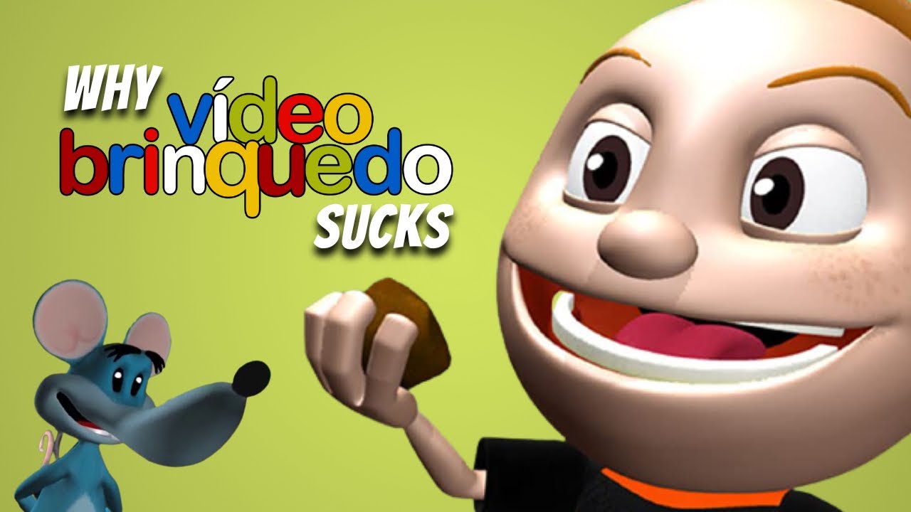 Why Vídeo Brinquedo Sucks