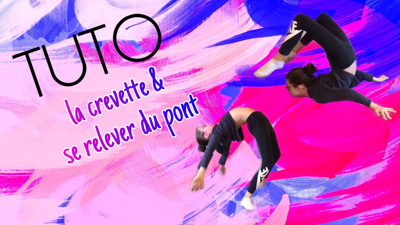 TUTO : CREVETTE + MONTEE EN PONT | Minute Grs 👯&zwj;♀️