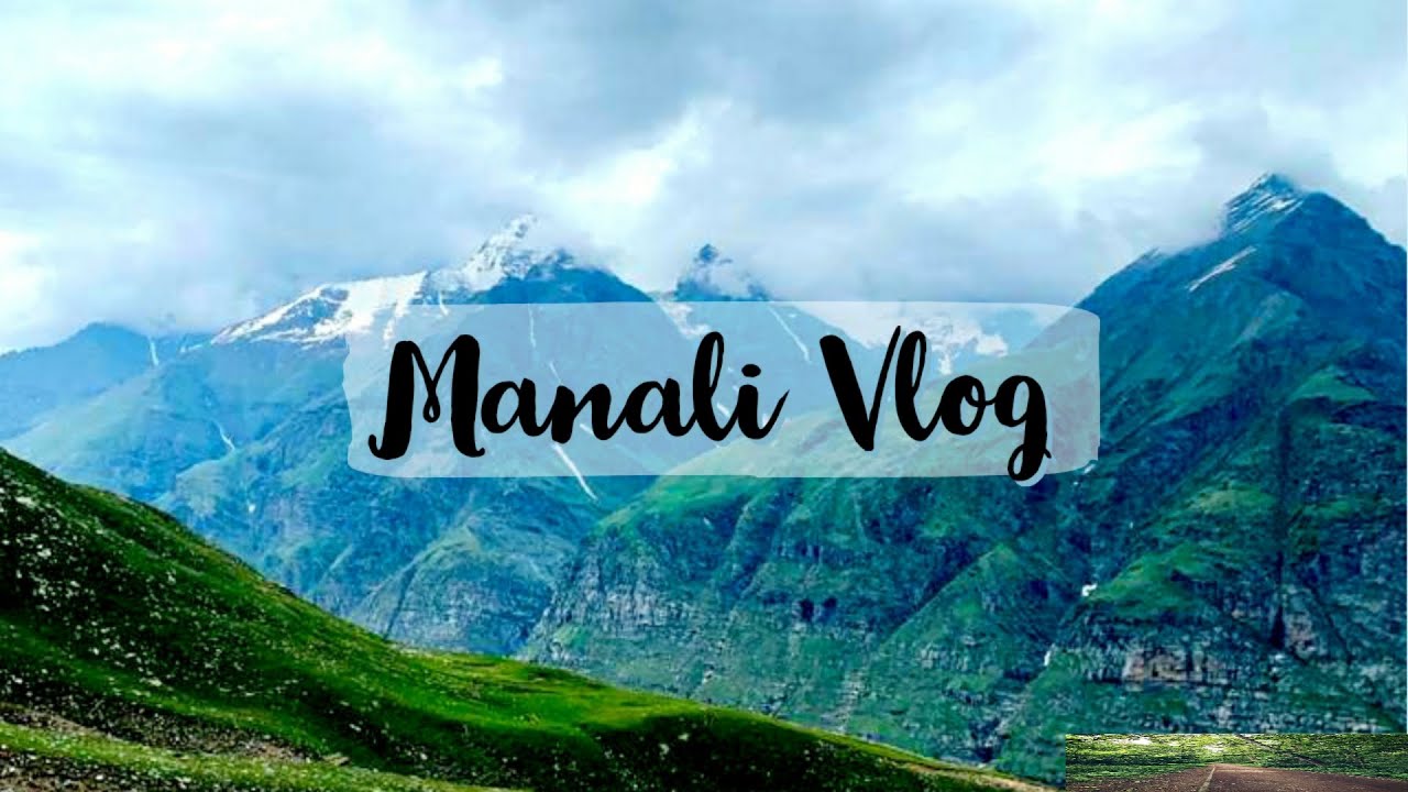 Travel Vlog: Manali Trip(Part 1) | Road Trip From Lucknow to Manali | Manali After Lockdown 2021