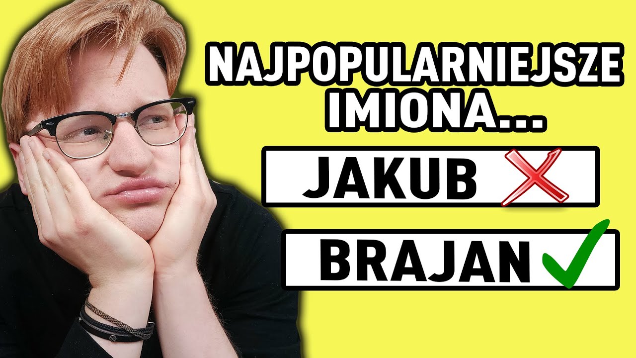 CZY ZNASZ NAJPOPULARNIEJSZE IMIONA w POLSCE?