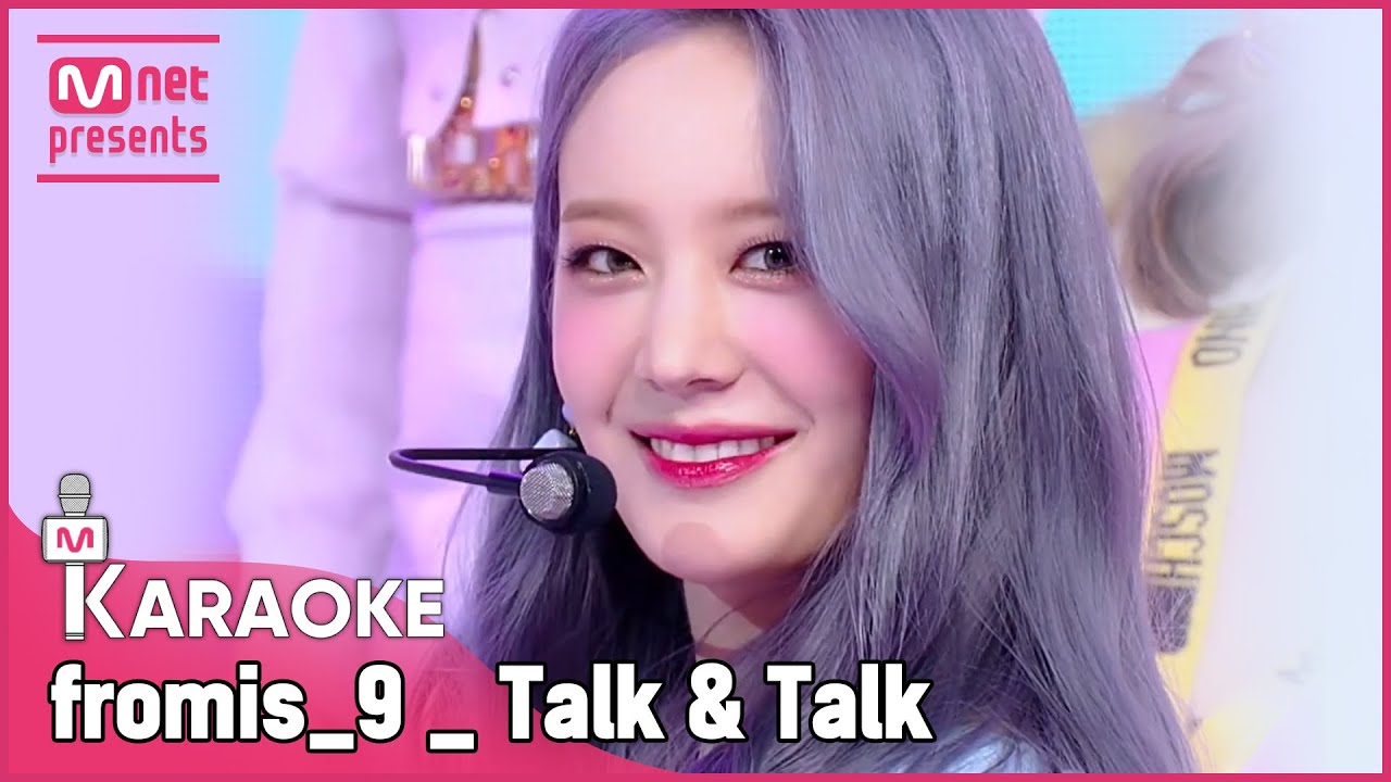 🎤 fromis_9 - Talk & Talk KARAOKE 🎤