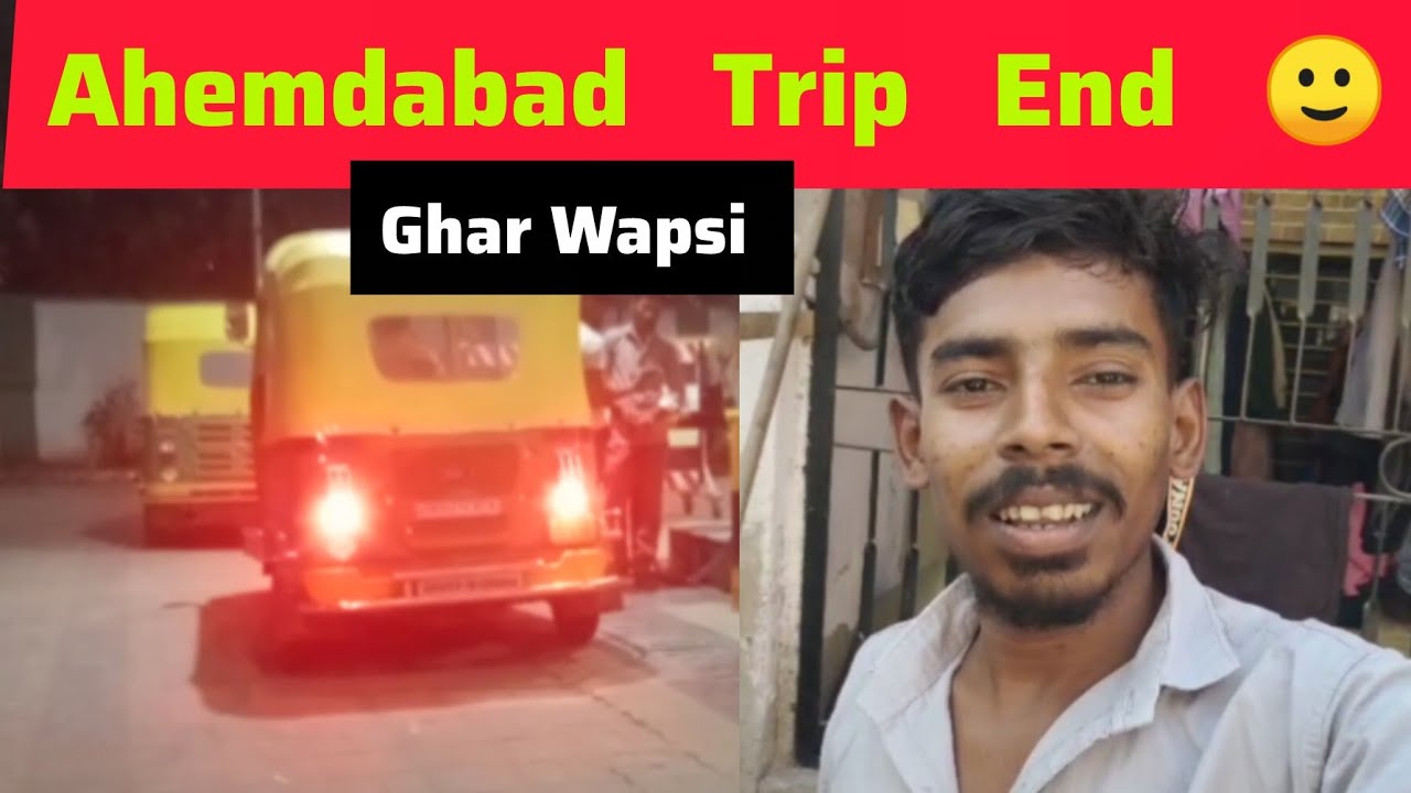 Ahmedabad Trip Khatam 😦 Ab Ghar Wapsi  | Travel Vlog