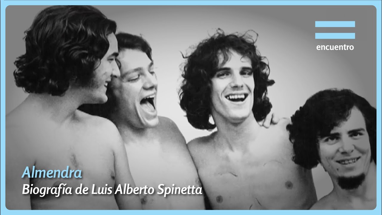 Almendra | Biografía de Luis Spinetta | Quizás Porque | Encuentro