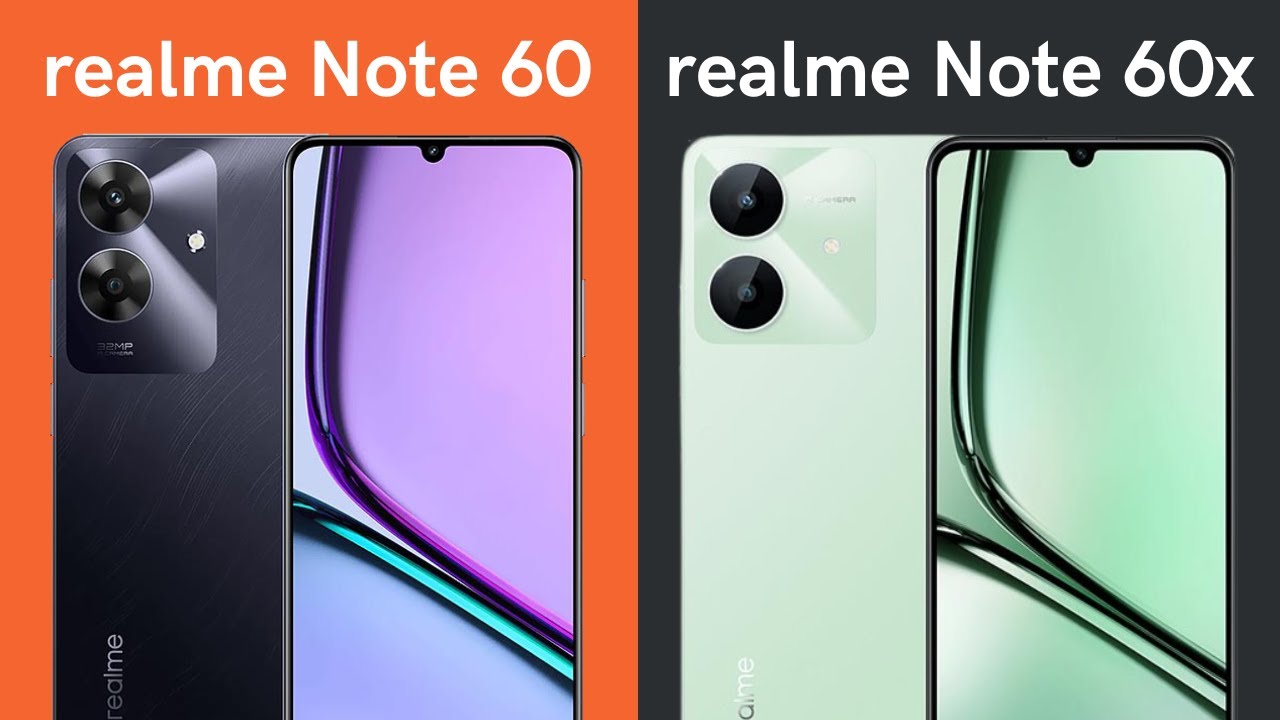 Realme Note 60 Realme Note 60x | Full Comparison