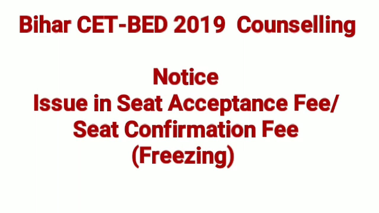 Bihar CET-BED 2019 Counselling notice, Seat Confirmation fee payment issue