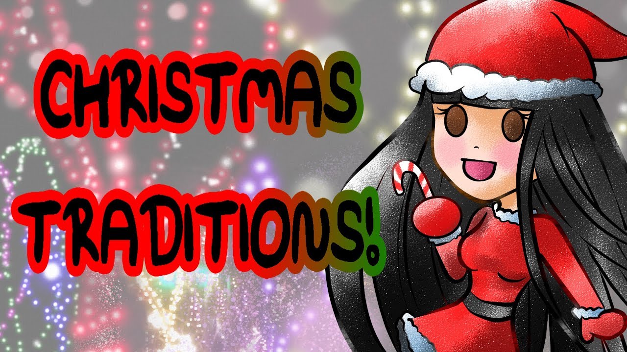 My Christmas Traditions (Animatic Story Time)