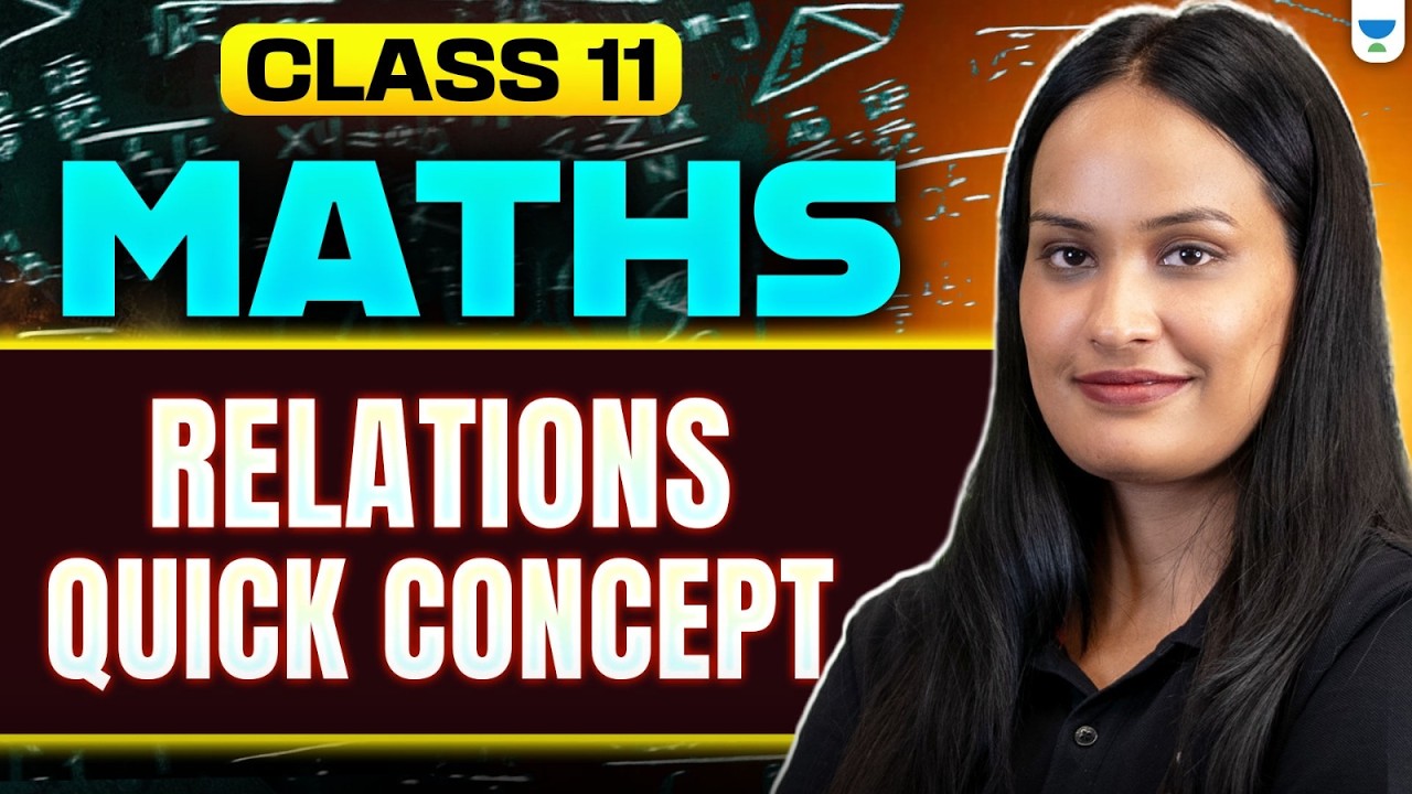 Class 11 Maths 🔥 Relations Quick Concept | Fast & Easy Explanation | Shivani Ma'am