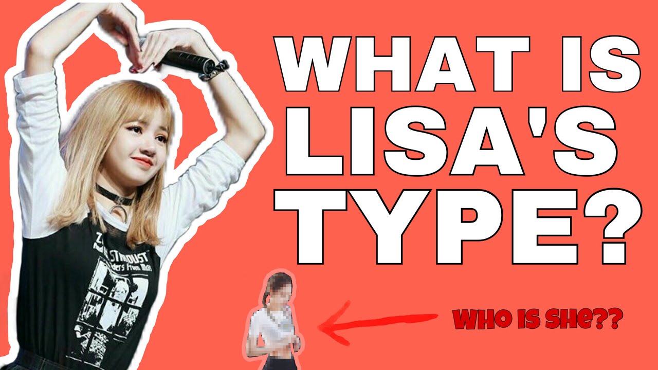 WHAT IS LISA’S TYPE? || JENLISA