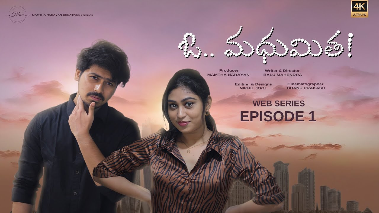 Oh Madhumitha | Episode 1 |  Latest Telugu Web series 2024 | Ft @mamthanarayan