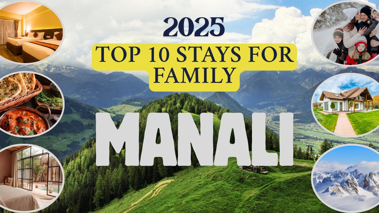 Top 10 Stays in Manali 2025 | Best Budget & Luxury Hotels under 3000