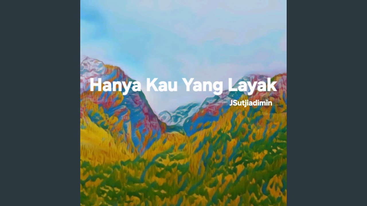 Hanya Kau yang layak