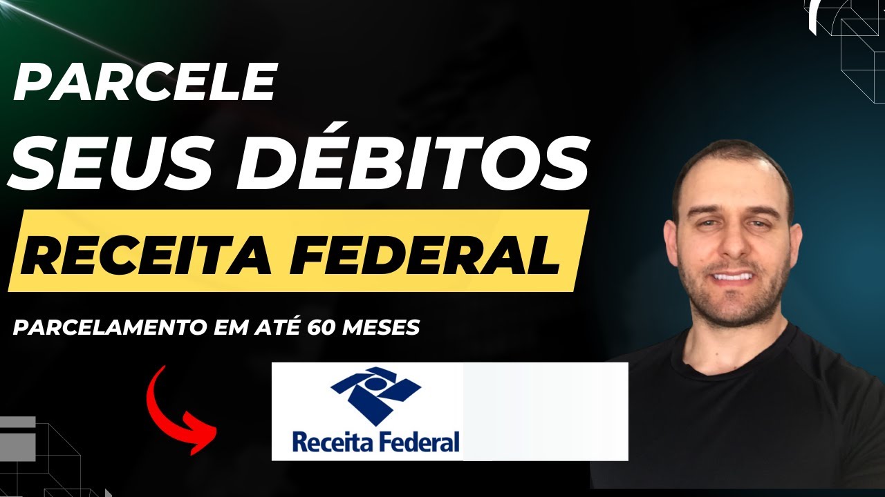 COMO PARCELAR DÉBITOS COM A RECEITA FEDERAL - PESSOA FÍSICA- PASSO A PASSO