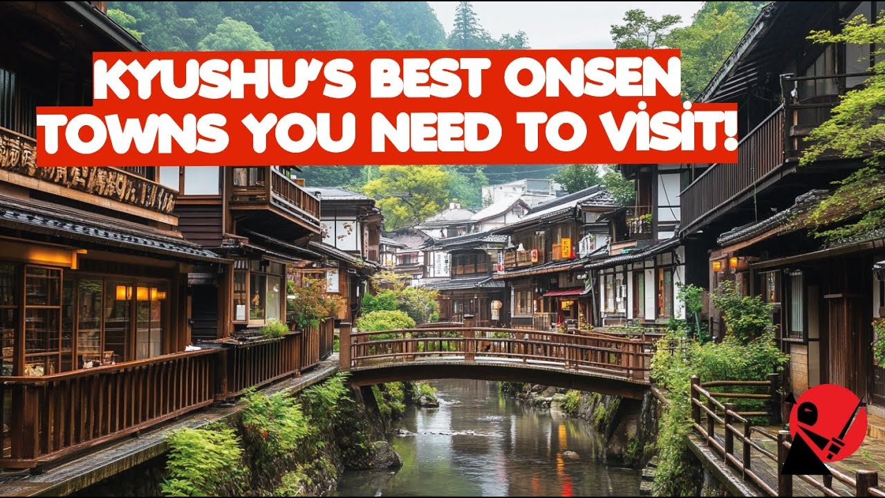 Top 5 Scenic Onsen Towns in Kyushu, Japan.