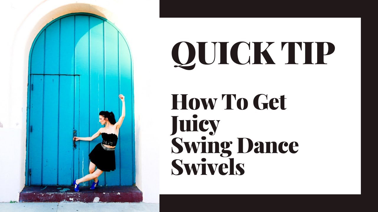 Quick Tip On Getting Amazing Swivels : Swing Dance Lesson
