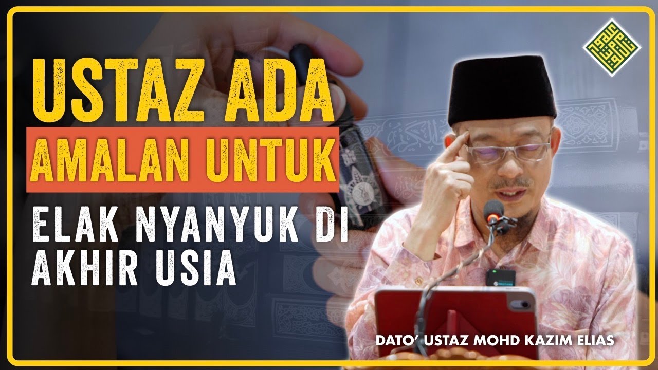Ceramah Penuh Terbaik DUKE 2024. Ustaz Ada Amalan untuk Elak Nyanyuk?