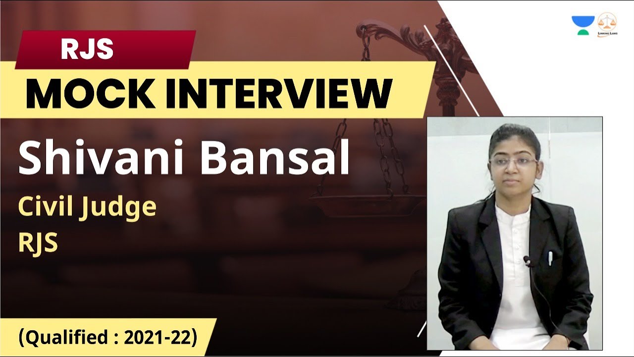 Shivani Bansal | Mock Interview | RJS 2021-22 | Selected Candidate | Linking Laws