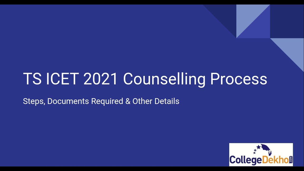 TS ICET 2021 Counselling Process - Steps, Documents Required & Other Details