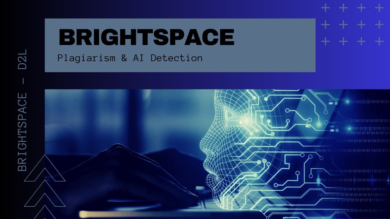 Brightspace - D2L - Plagiarism & AI Detection