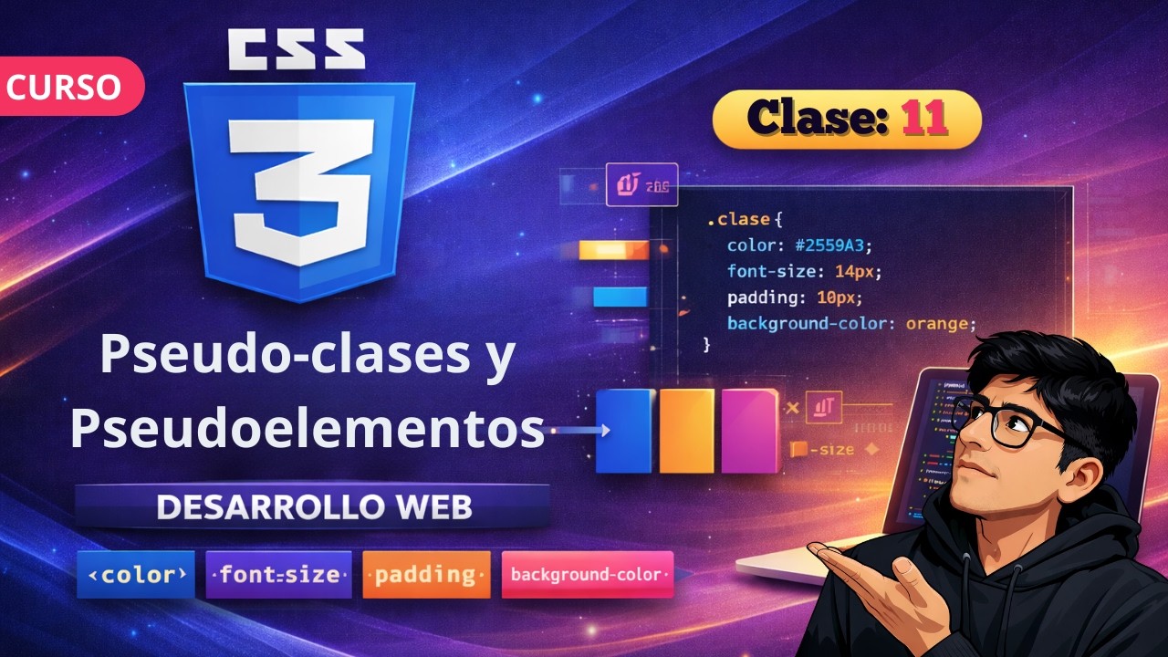 🎯 Selectores Avanzados en CSS: Pseudo-clases y Pseudoelementos |Clase 11 👉 Curso Desarrollo Web 2026