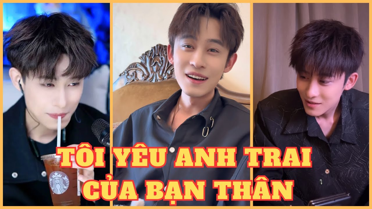[TỔNG HỢP] Tôi Yêu Anh Trai Của Bạn Thân