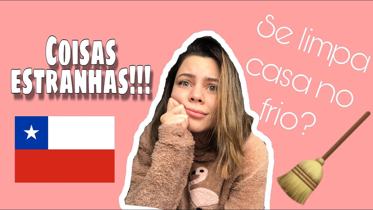 6 CURIOSIDADES SOBRE O CHILE! (MINHA EXPERIÊNCIA) #Casadaaos18