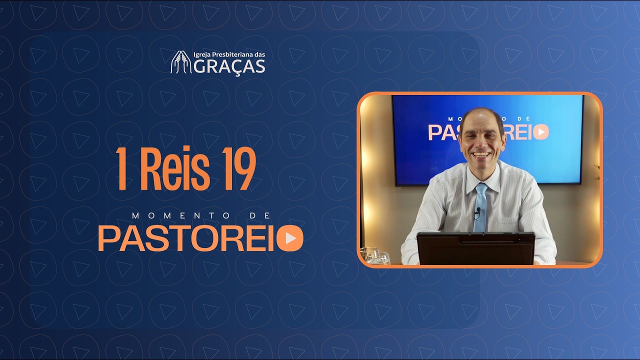 Momento de Pastoreio - 1 Reis 19