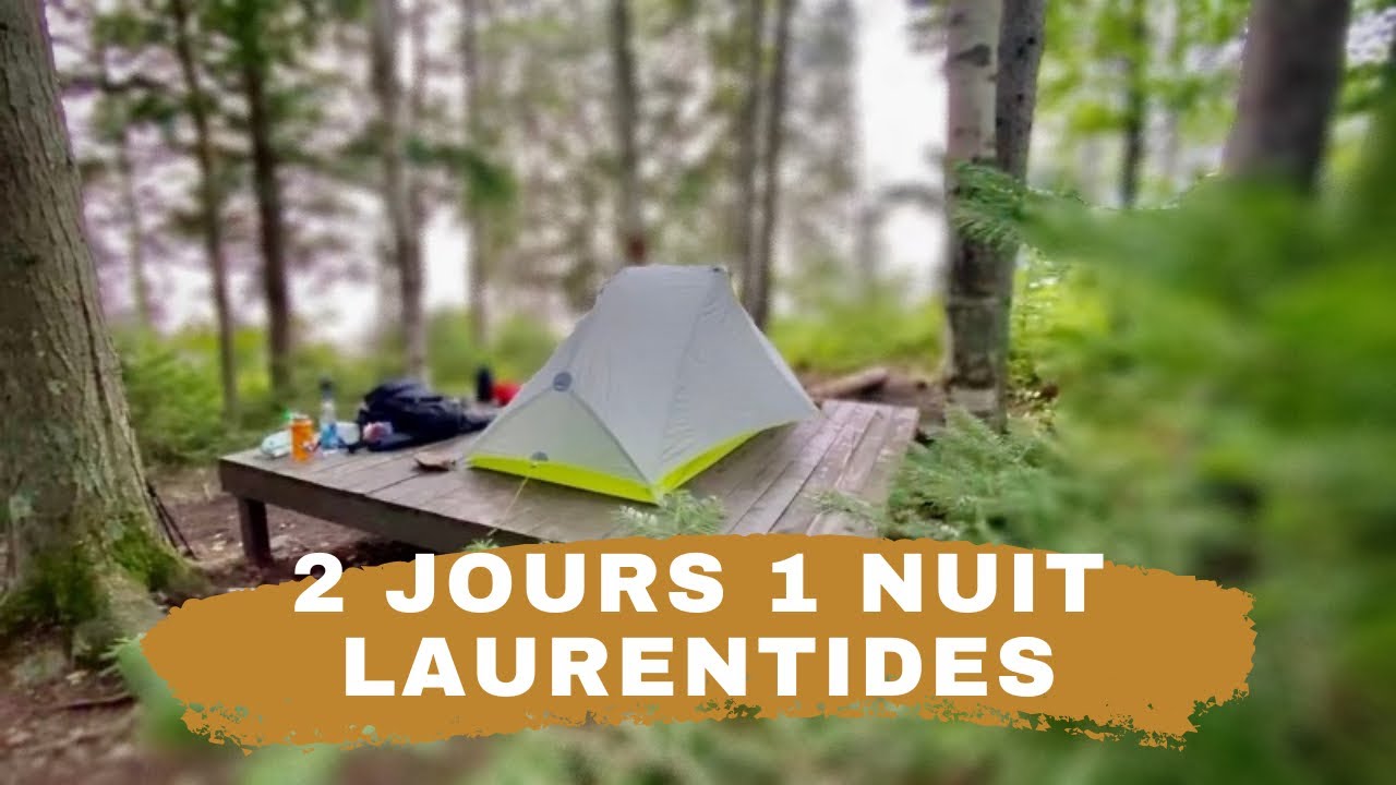 Backpacking de 2 jours 1 nuit dans les Laurentides, Cap 360, Lac Nantel, Mont Gorille