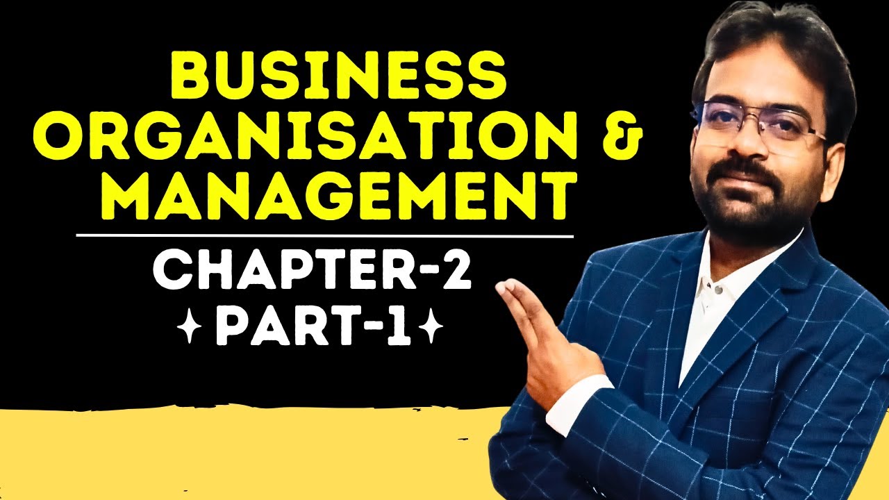 Business organisation and management | Chapter-2 Organisation | BCom/BBA Semester 1st | CWG for BCOM