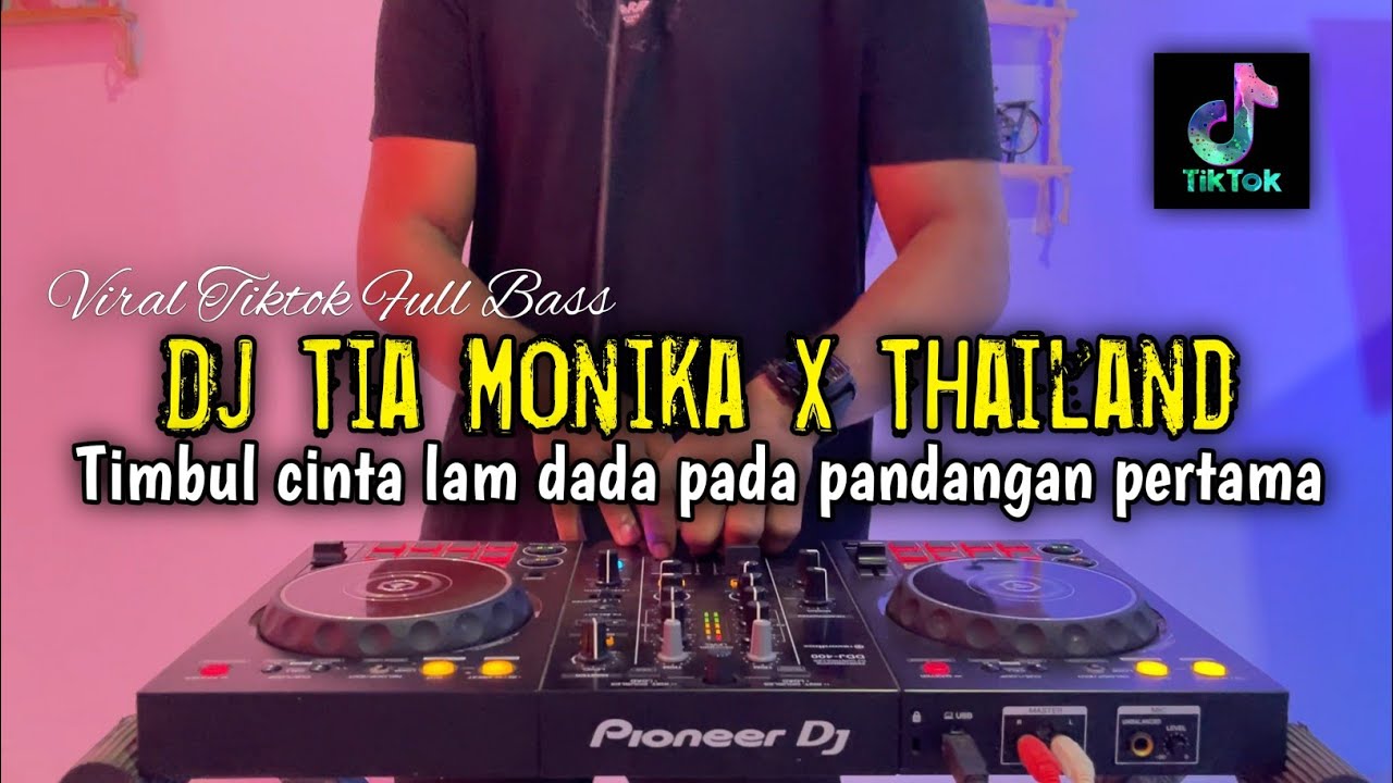 DJ TIA MONIKA X ROMLUS PROPUN - TIA MONIKA X THAILAND FULL BASS