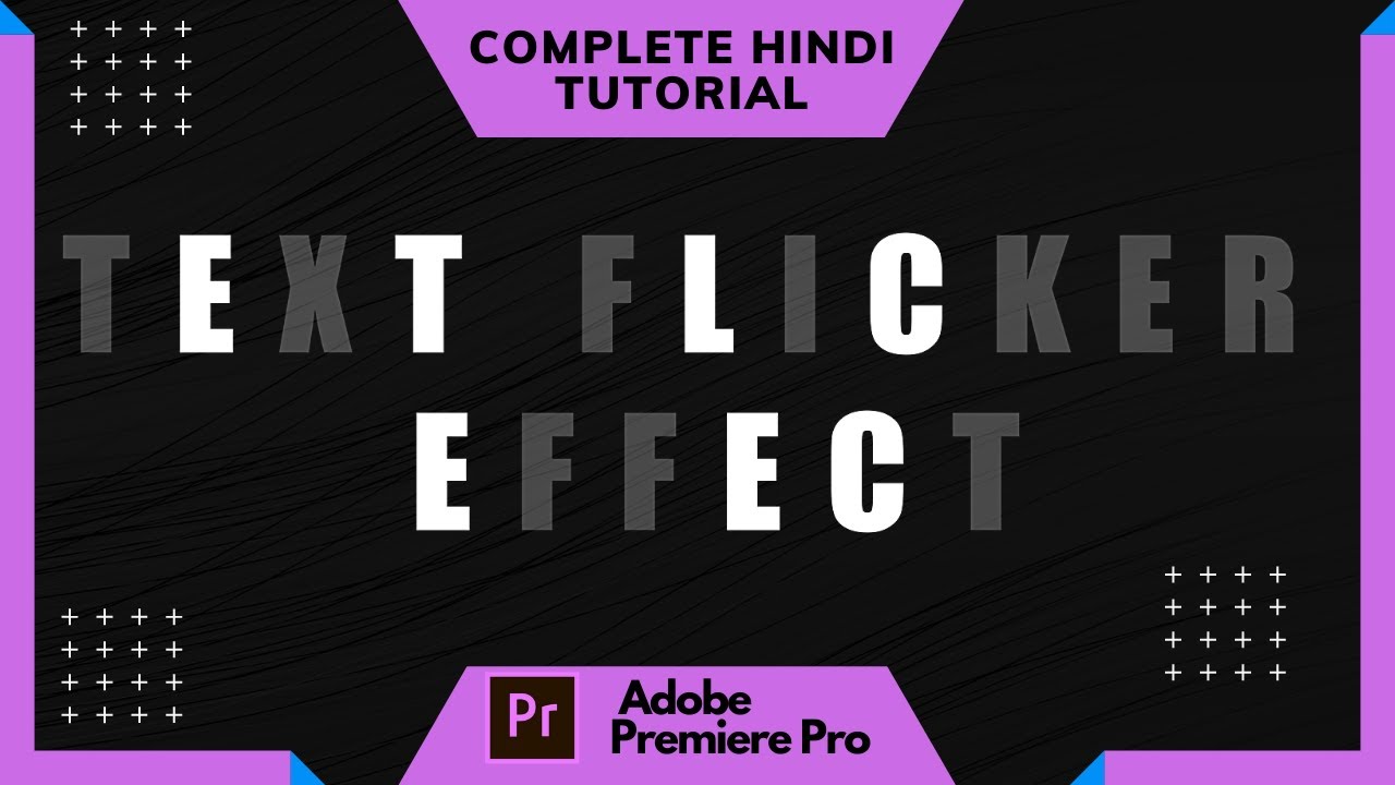 How to do Text Flicker Effect in Premiere Pro | Complete Hindi Tutorial |