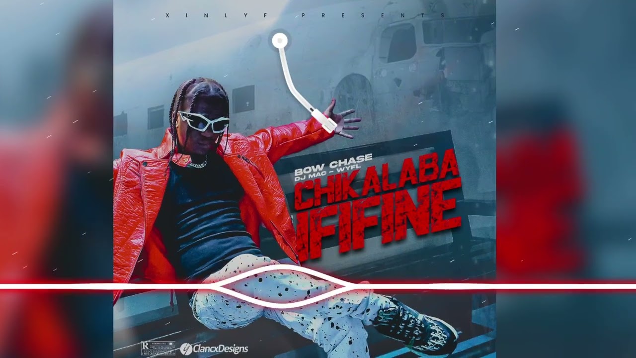Bow Chase X Dj Mac - Chikalaba Ififine 