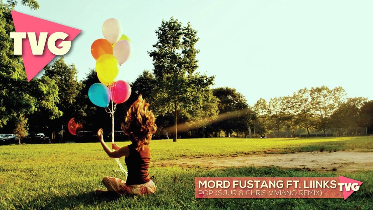 Mord Fustang ft. Liinks - Pop (SJUR & Chris Viviano Remix)