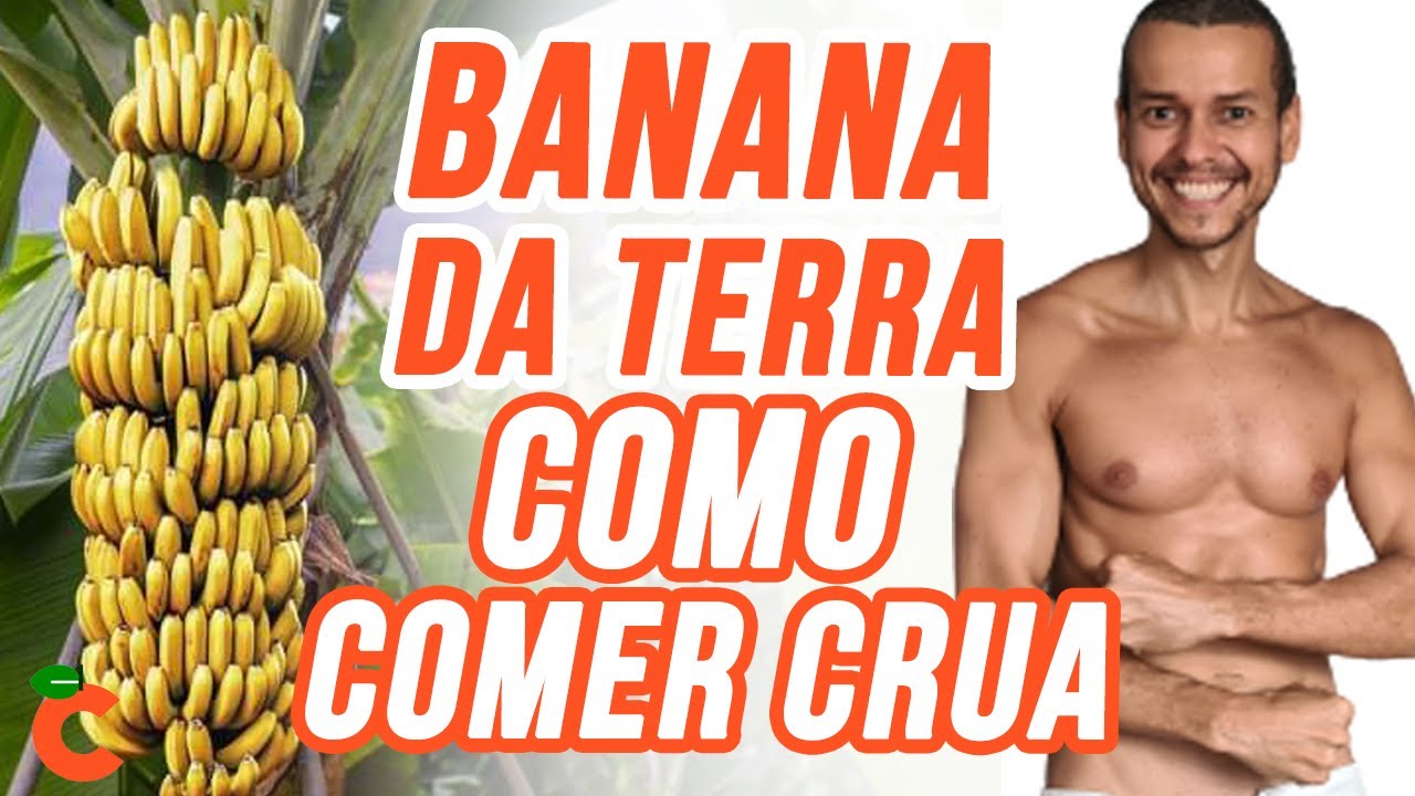 BANANA DA TERRA A MAIS GOSTOSA COMO COMER E AMADURECER