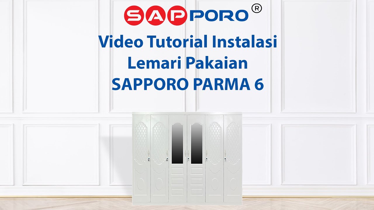 TUTORIAL INSTALASI SAPPORO PARMA 6 - LEMARI PAKAIAN