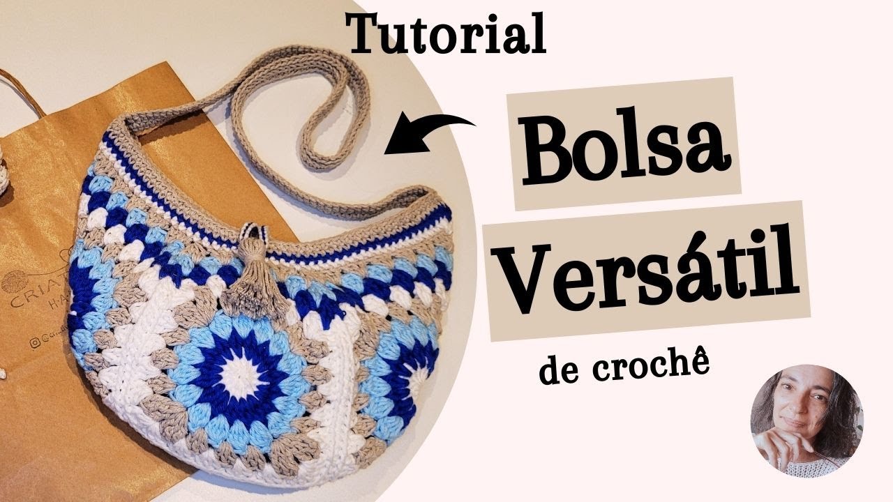 Tutorial Bolsa Versátil em crochê