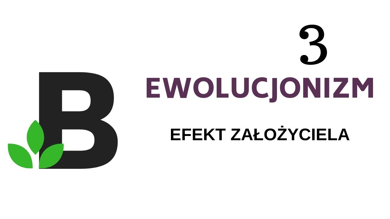 EFEKT ZAŁOŻYCIELA - ewolucjonizm - KOREPETYCJE z BIOLOGII - 180