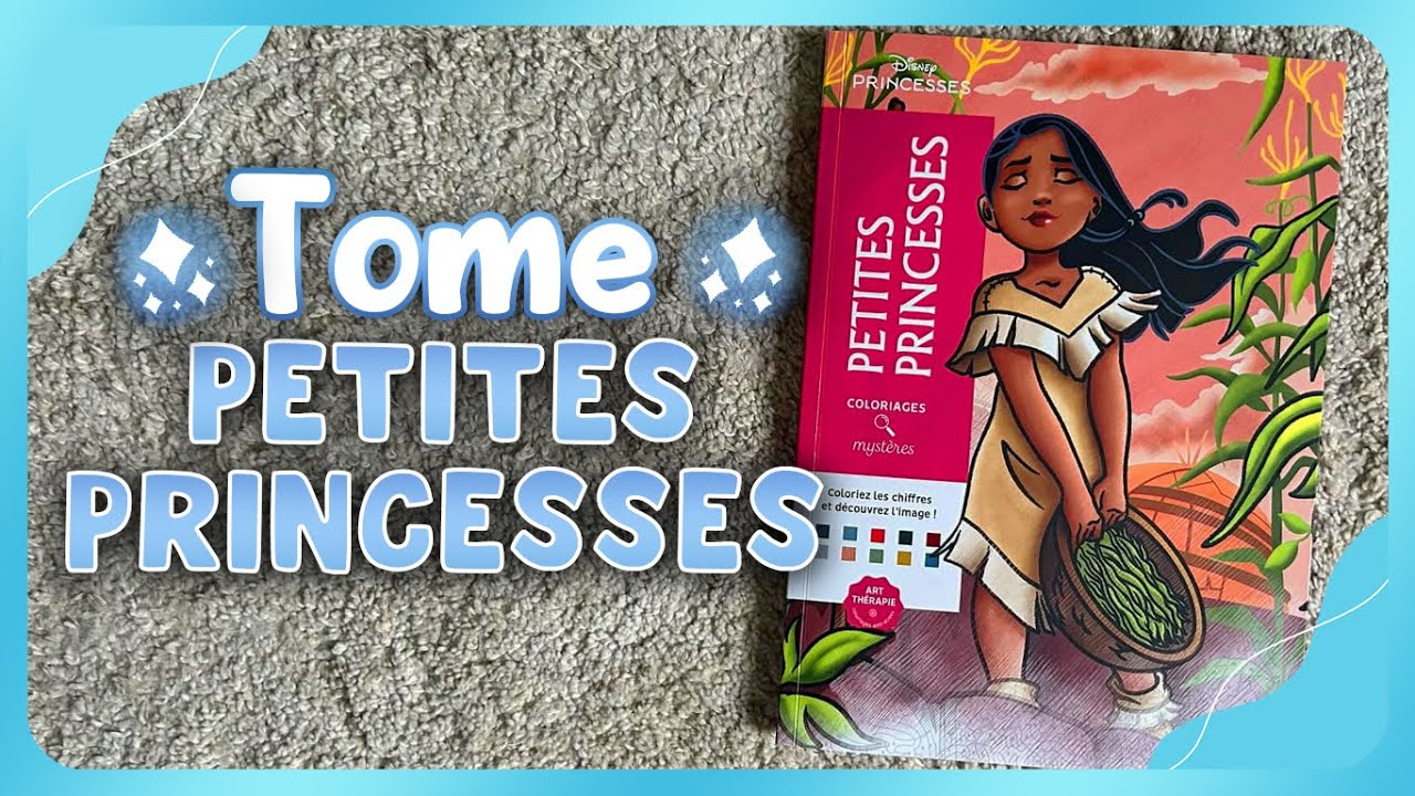 NOUVEAU TOME COLO : PETITES PRINCESSES 👑🎀