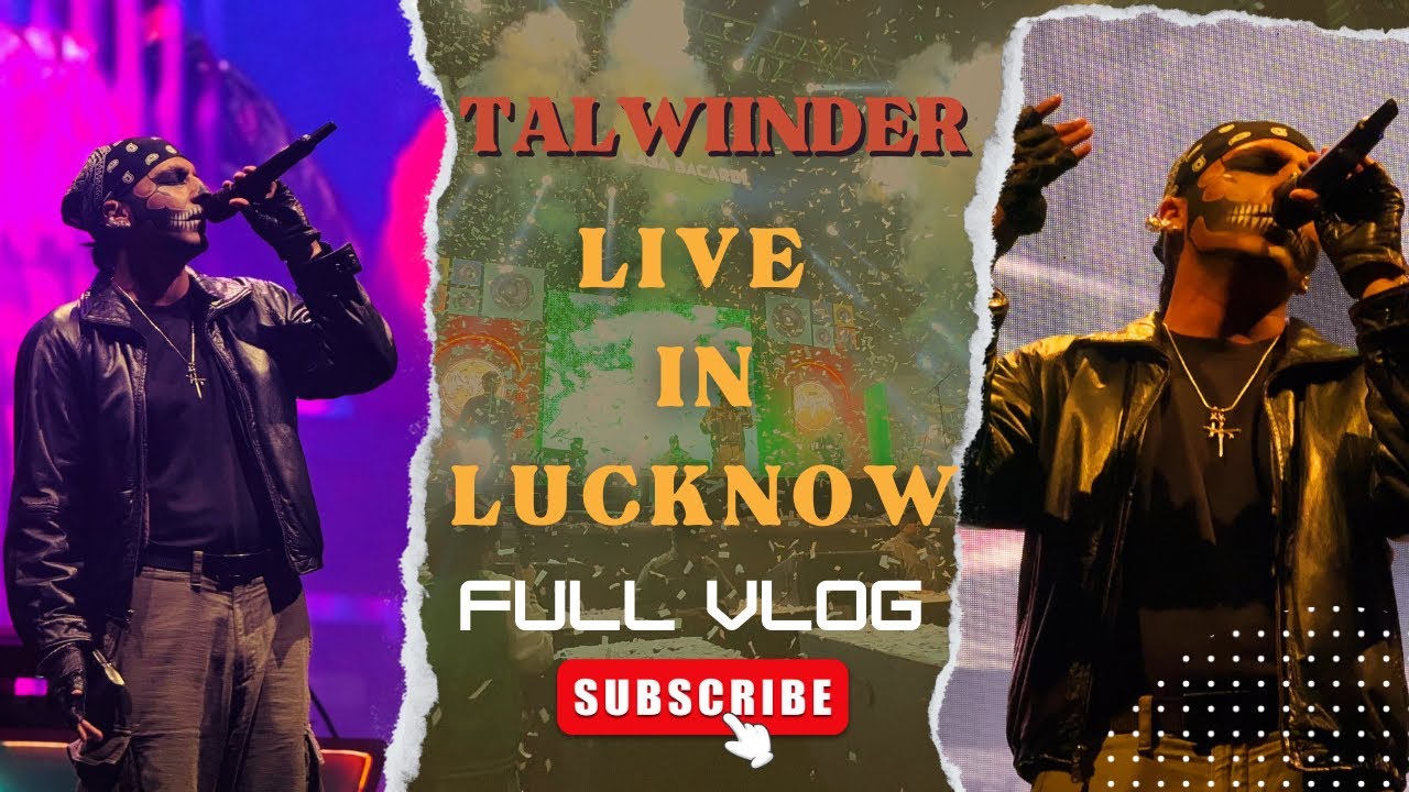 TALWIINDER  LIVE PERFORMANCE IN LUCKNOW || FULL CONCERT VLOG || NAWABI VLOGS | #talwiinder #concert
