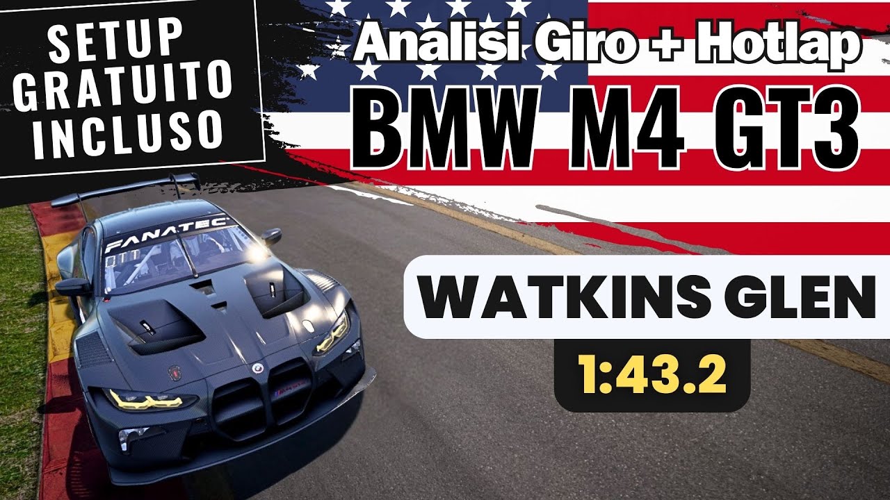 ACC: Analisi Giro, Hotlap + Setup Watkins Glen BMW M4 GT3 [1:43:2] | Alessandro Ottaviani