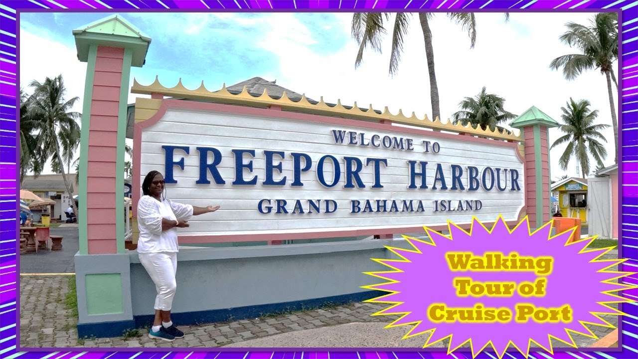 🚢 Explore Freeport Bahamas Cruise Port With A Walking Tour