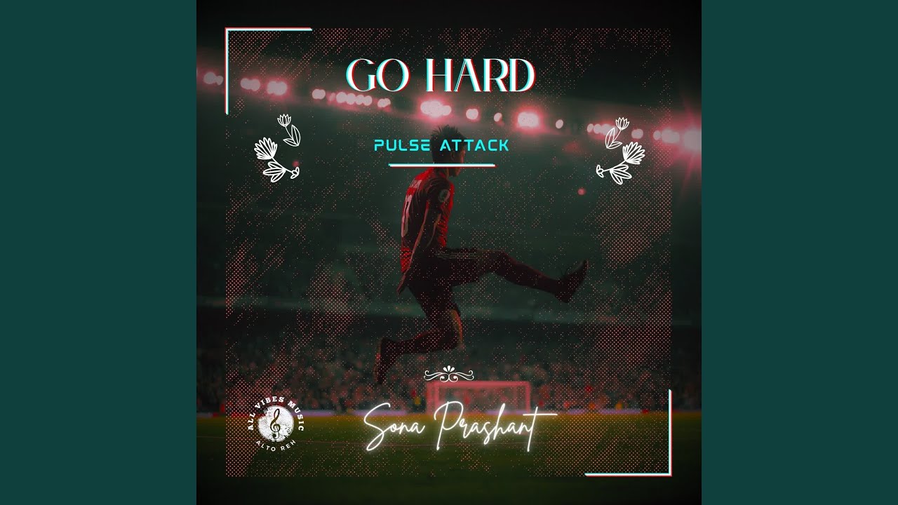 Go Hard | Pulse Attack