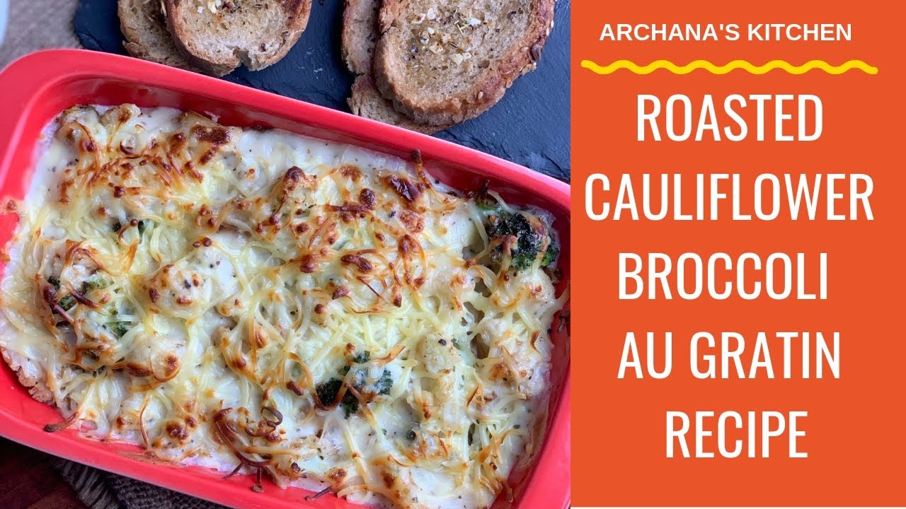 Creamy Cauliflower & Broccoli Au Gratin - Continental Recipes By Archana's Kitchen
