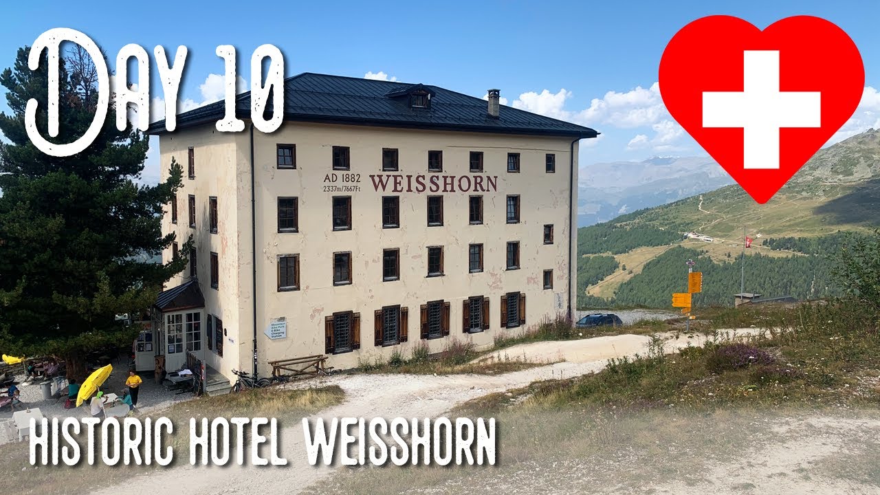 Walkers Haute Route | Day 10: Hotel Weisshorn