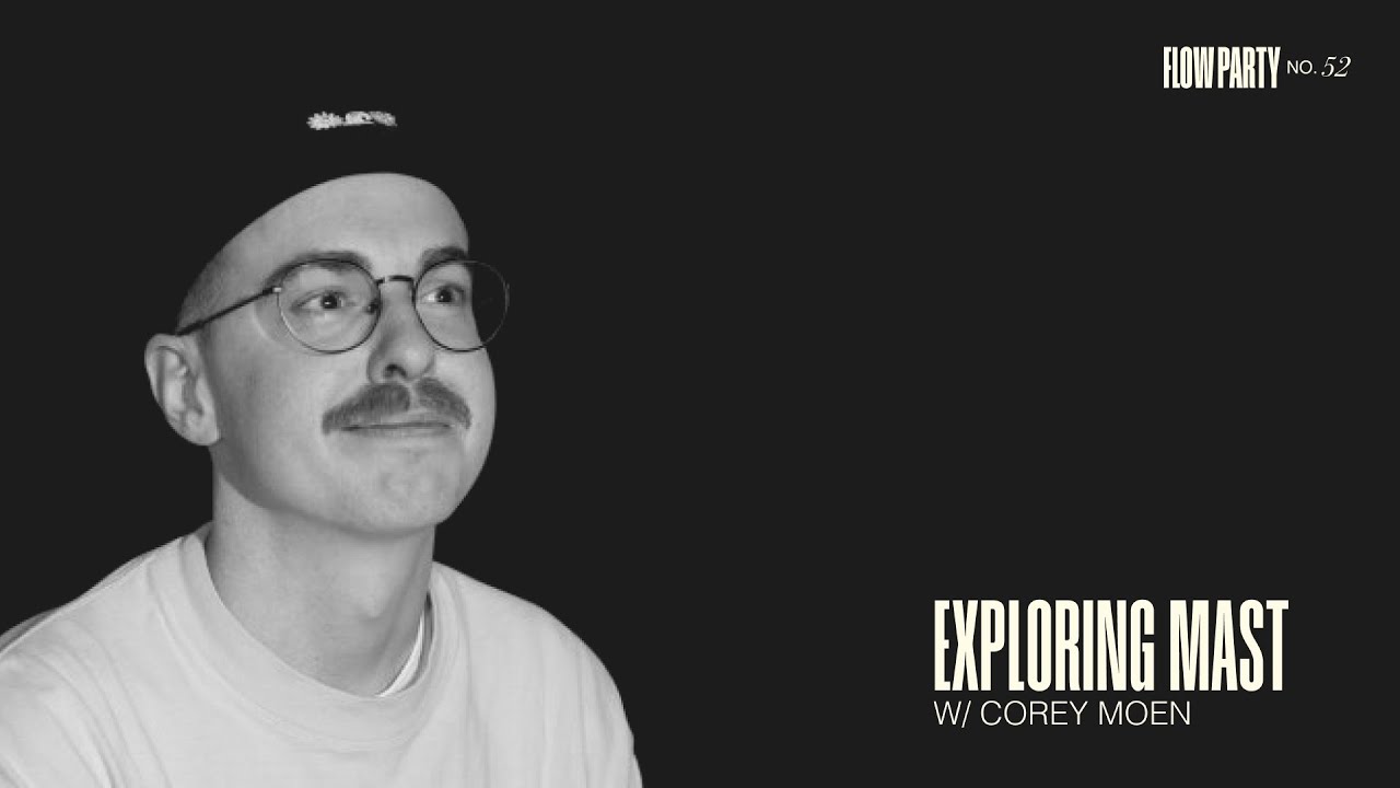 No. 52 - Exploring MAST w/ Corey Moen