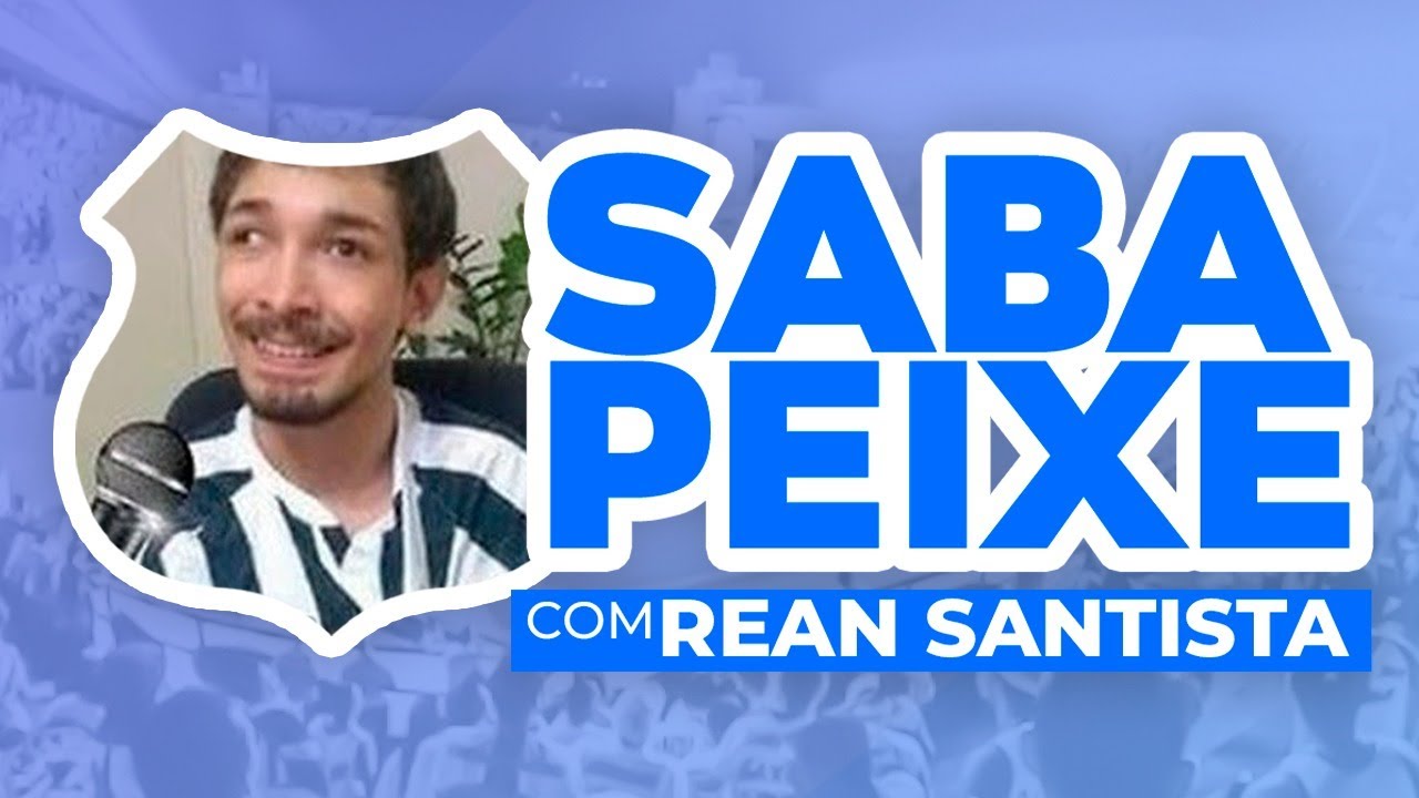 SabaPeixe #155 - Santos enfrenta o Mirassol Na Terça | Veríssimo, Oliva e Elano Voltou!