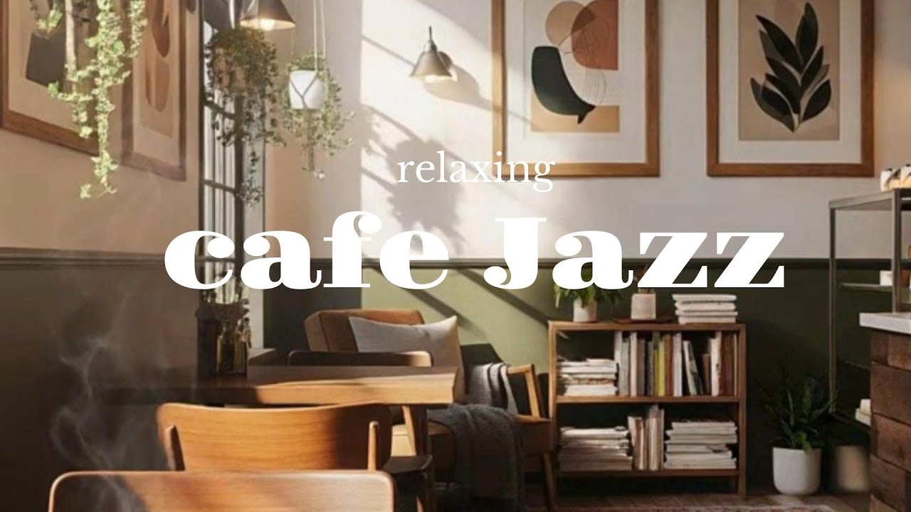 Morning Coffee Jazz ☕ Cozy Cafe Smooth Instrumental for Relaxing Start