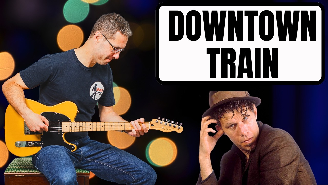 Tom Waits - Downtown Train guitar lesson
