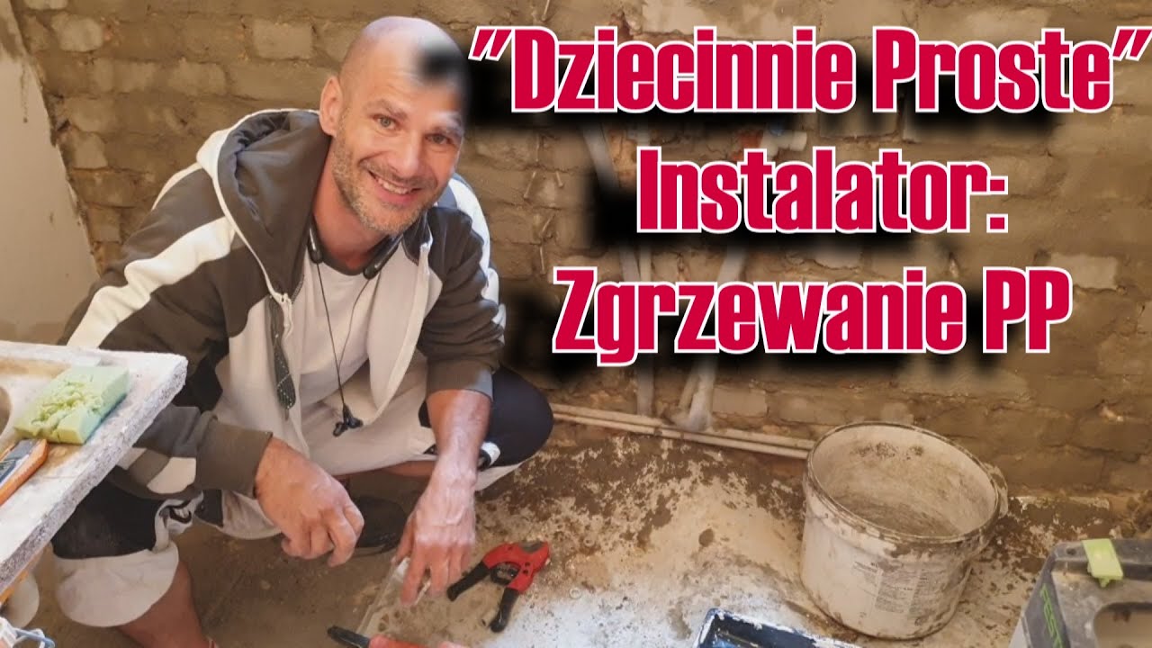Dziecinnie Proste. odc.3  Instalacje PP