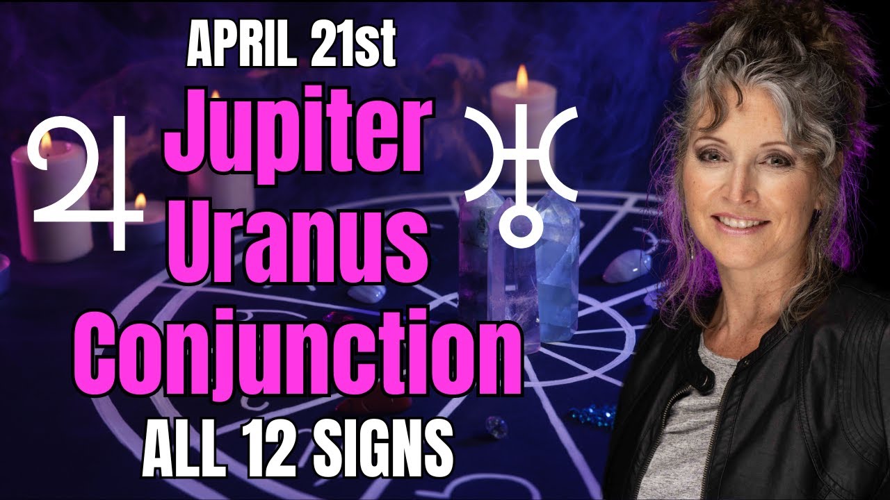 Jupiter Conjunct Uranus in Taurus 2024: All 12 Signs