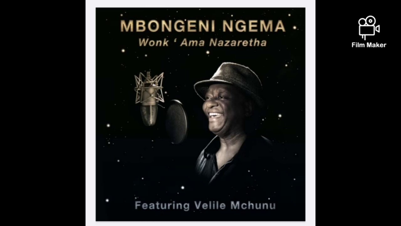 Mbongeni Ngema ft Velile Mchunu- Ama Nazaretha